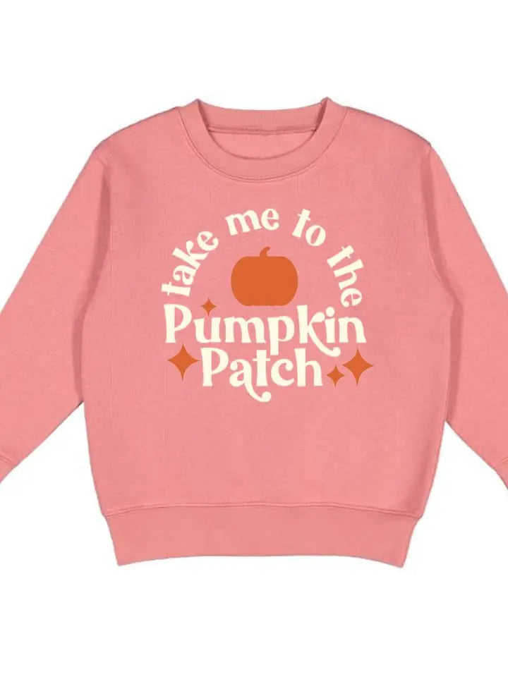 take me to the pumpkin patch sweatshirt