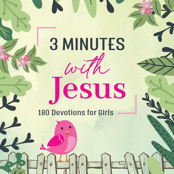 3 minutes with jesus 180 devotions for girls