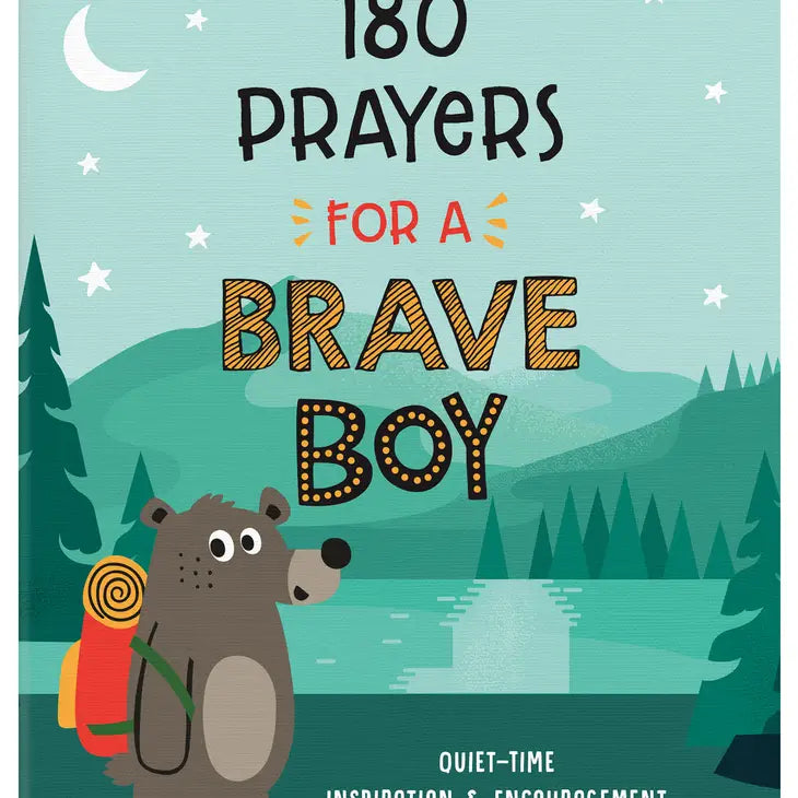 180 Prayers for a brave boy