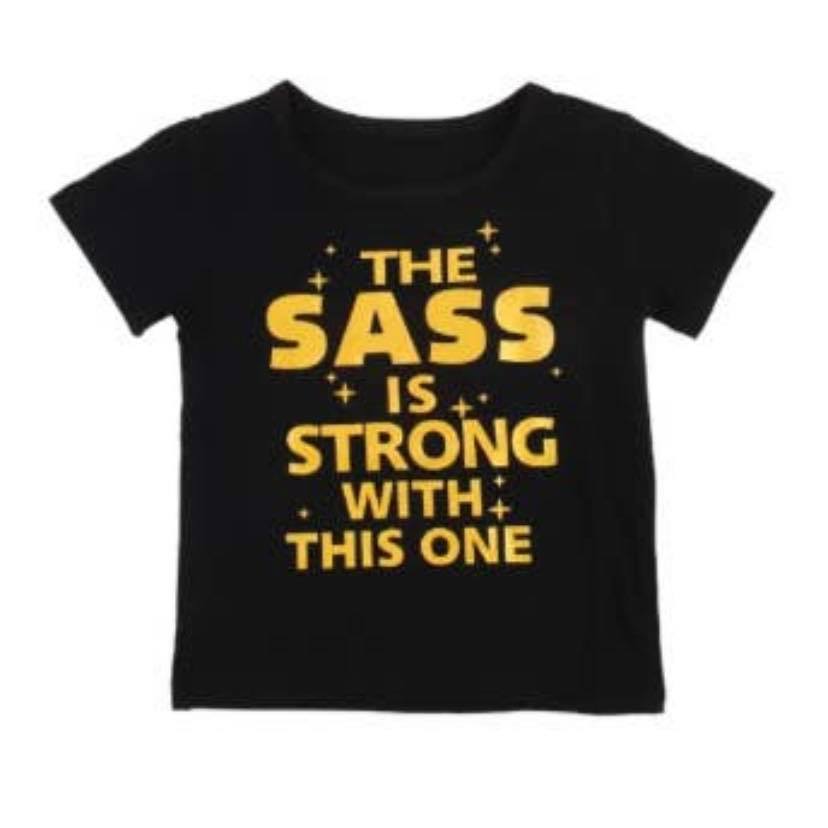 THE SASS IS STRONG TEE