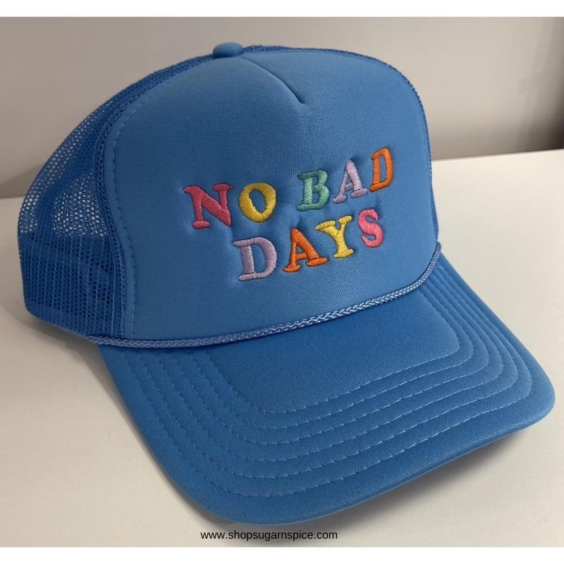 no bad days trucker hat