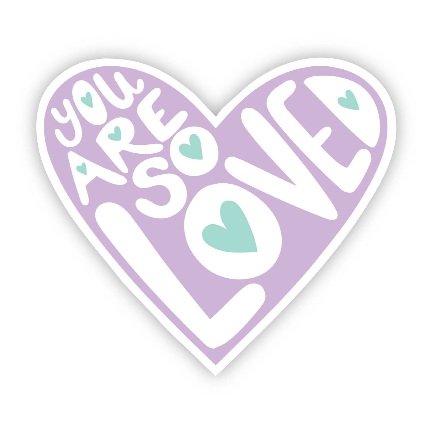 You Are So Loved Light Purple Lettering Sticker